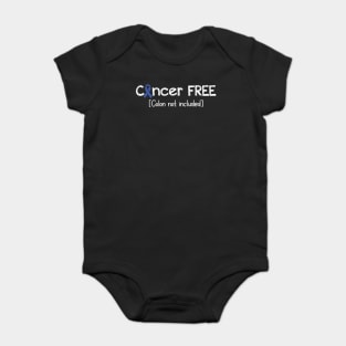 Cancer FREE- Colon Cancer Gifts Colon Cancer Awareness Baby Bodysuit